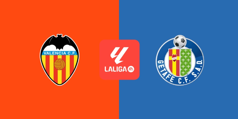 Chốt Kèo Thơm Trận Valencia vs Getafe: Phân Tích và Dự Đoán 1 Valencia vs Getafe